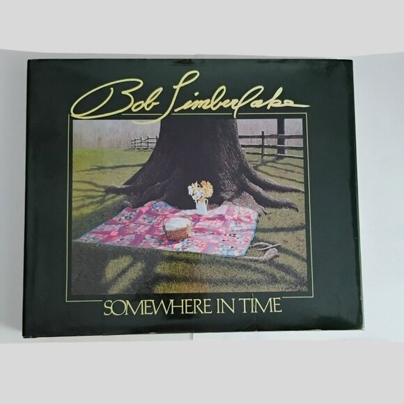Bob Timberlake "Somewhere In Time" Signed First Edition 1989 Hardcover Book - Picture 1 of 7